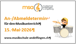 An- und Abmeldetermin Musikunterricht